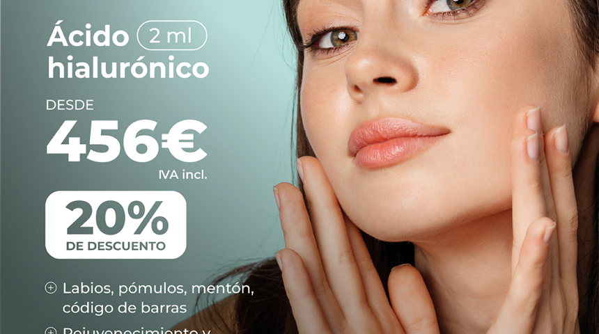 Clínica Cifuentes lanza su promoción de octubre con un 20% de descuento en tratamientos de Ácido Hialurónico
